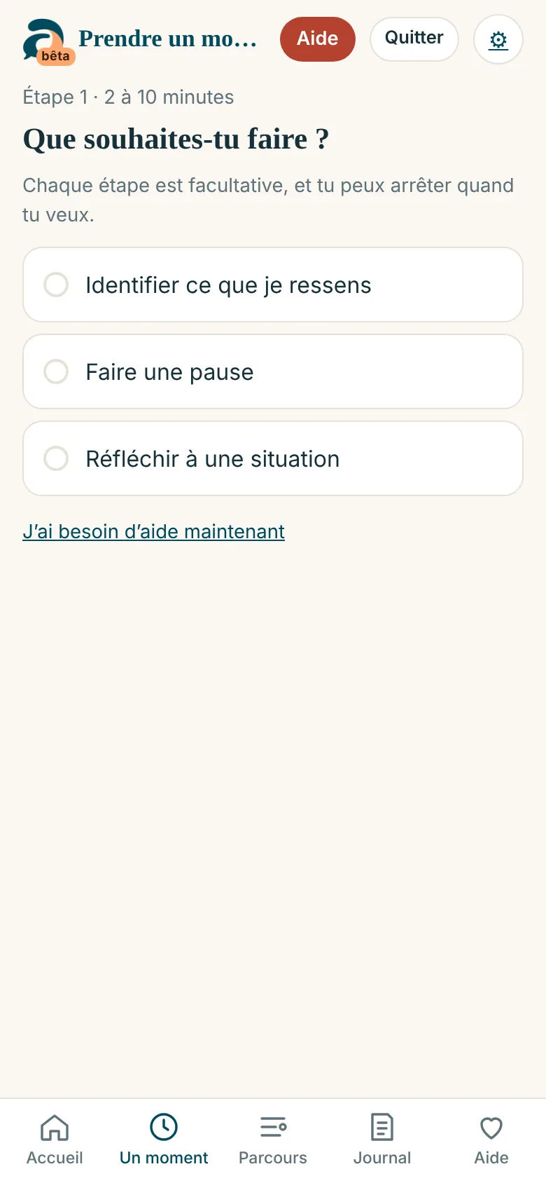 Écran « Prendre un moment » : Identifier ce que l’on ressent, faire une pause ou réfléchir à une situation.